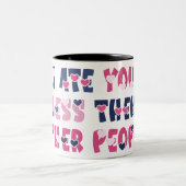 Ik heb je minder gegeten dan andere mensen tweekleurige koffiemok (Center)