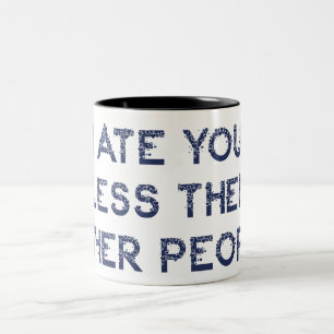 Ik heb je minder gegeten dan andere mensen tweekleurige koffiemok