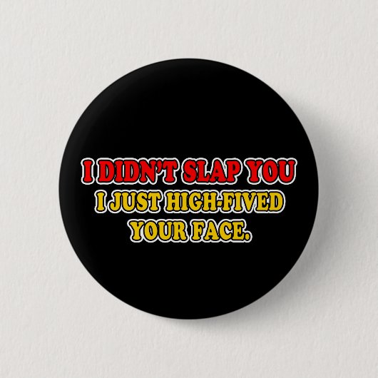 Ik heb je niet geslagen ronde button 5,7 cm (Voorkant)