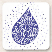 Ik heb je nodig net als water bier onderzetter (Voorkant)