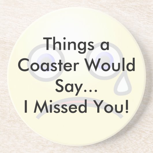 Ik heb je Onderzetter gemist (Voorkant)