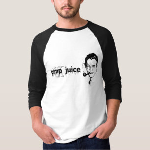 IK HEB JE PIMP JUICE. T-SHIRT