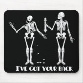 Ik heb je rug. Funny skeletons mousepad. Muismat (Voorkant)