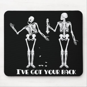 Ik heb je rug. Funny skeletons mousepad. Muismat
