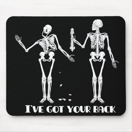 Ik heb je rug. Funny skeletons mousepad. Muismat (Voorkant)