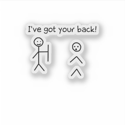Ik heb je rug grappige stickman meme sticker (Voorkant)