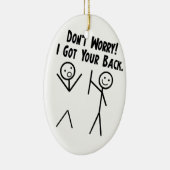 Ik heb je rug, maak je geen zorgen keramisch ornament (Rechts)