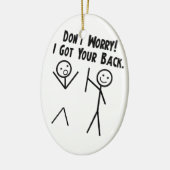 Ik heb je rug, maak je geen zorgen keramisch ornament (Links)