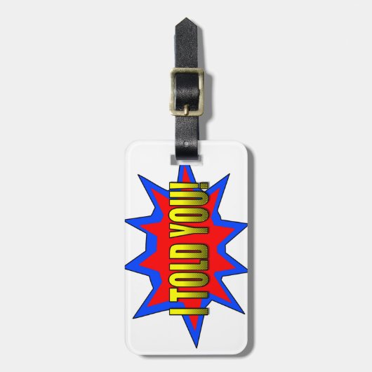 Ik heb je verteld bagagelabel (Voorkant verticaal)