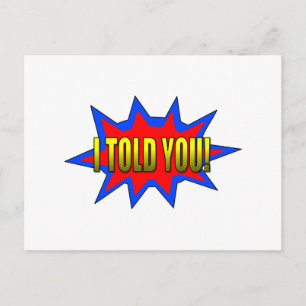 Ik heb je verteld briefkaart