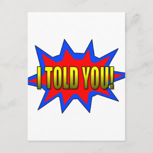 Ik heb je verteld briefkaart