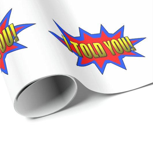 Ik heb je verteld cadeaupapier (Rol Hoek)