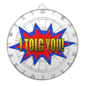 Ik heb je verteld dartbord (Voorkant)