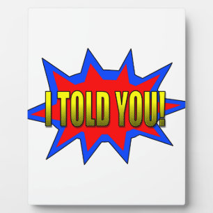 Ik heb je verteld fotoplaat