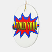 Ik heb je verteld keramisch ornament (Links)