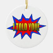 Ik heb je verteld keramisch ornament (Voorkant)