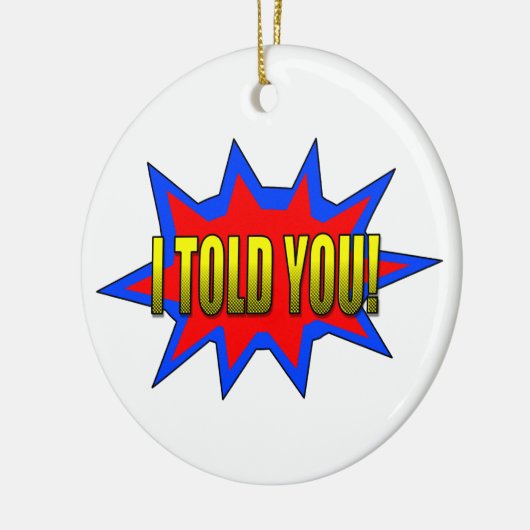 Ik heb je verteld keramisch ornament (Links)