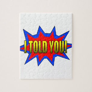 Ik heb je verteld legpuzzel