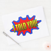 Ik heb je verteld ovale sticker (Envelop)