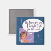 Ik heb je voor dood achtergelaten magneet (Voorkant / Achterkant)