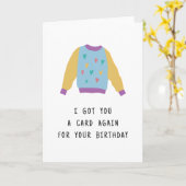 Ik heb je weer een kaartje Cardigan Pun Verjaardag Kaart (Gele Bloem)