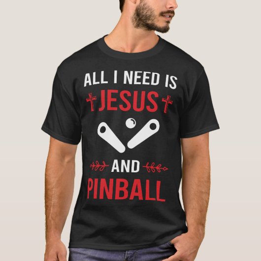 Ik heb Jesus Pinball nodig T-shirt (Voorkant)