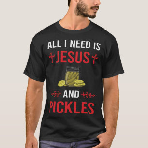 Ik heb Jezus Augurk Augurken Pekelen nodig T-shirt