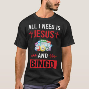 Ik heb Jezus Bingo nodig T-shirt