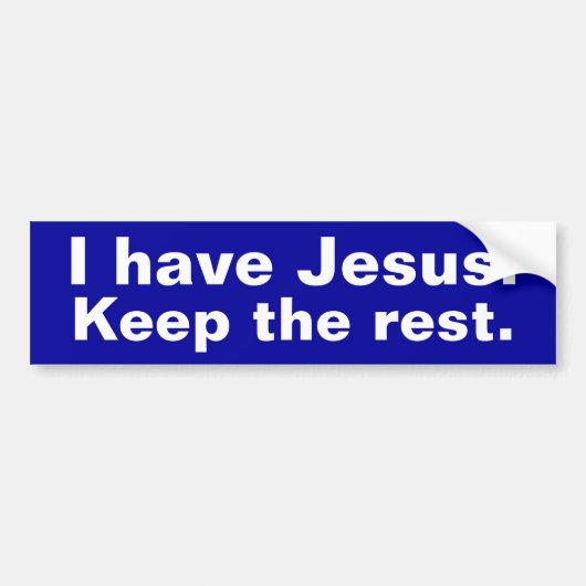Ik heb Jezus Bumpersticker (Voorkant)