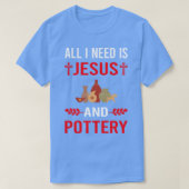 Ik heb Jezus en aardewerk nodig T-shirt (Design voorkant)