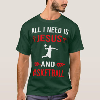 Ik heb Jezus en basketbal nodig T-shirt