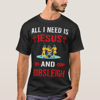 Ik heb Jezus en bobslee nodig T-shirt