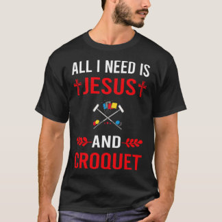 Ik heb Jezus en Croquet nodig T-shirt