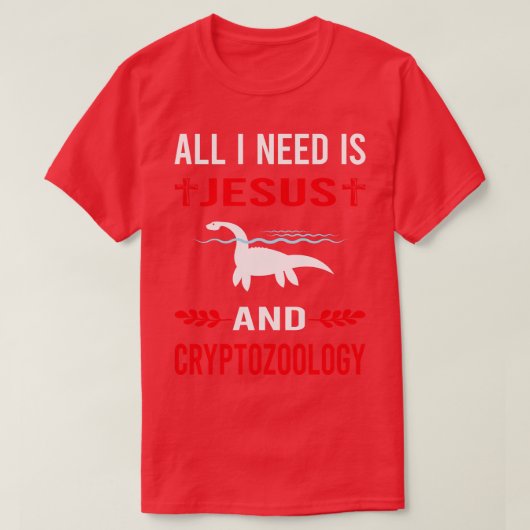 Ik heb Jezus en cryptozoölogie cryptiden nodig T-shirt (Design voorkant)