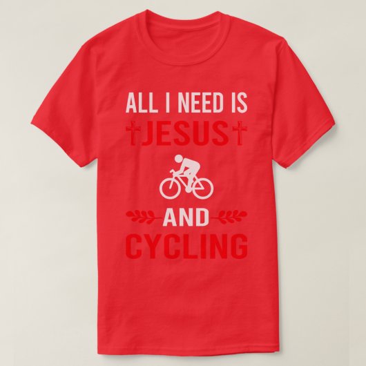 Ik heb Jezus en fietsster nodig T-shirt (Design voorkant)