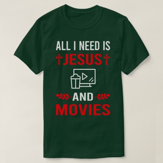 Ik heb Jezus en films nodig T-shirt (Design voorkant)