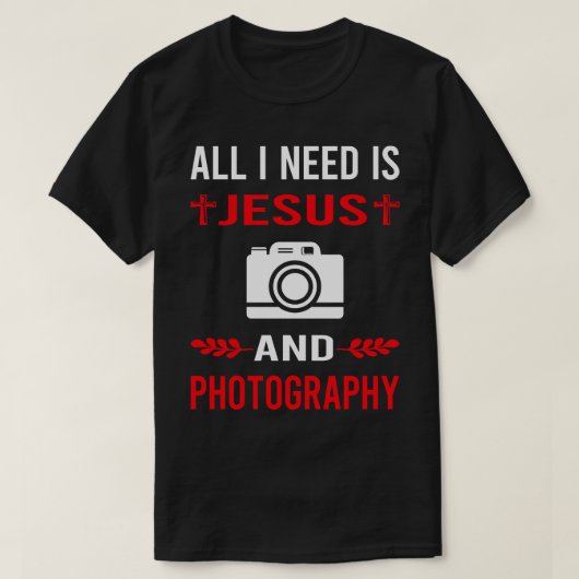 Ik heb Jezus en fotograaf camera nodig T-shirt (Design voorkant)