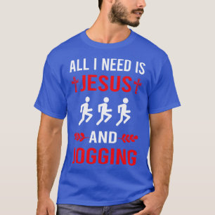 Ik heb Jezus en Jogging Jogger nodig T-shirt