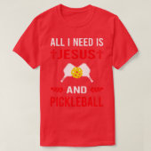 Ik heb Jezus en Pickleball nodig T-shirt (Design voorkant)