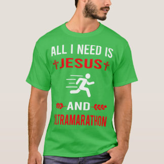 Ik heb Jezus en Ultramarathon Ultra Distance Run n T-shirt
