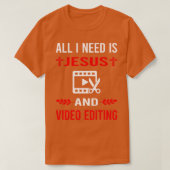 Ik heb Jezus en videobewerker nodig T-shirt (Design voorkant)