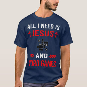 Ik heb Jezus en woordspelletjes nodig T-shirt