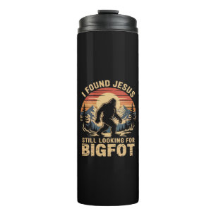 Ik Heb Jezus Gevonden Nog Steeds Op Zoek Naar Bigf Thermosbeker
