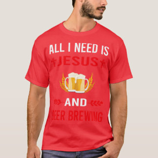Ik heb Jezus nodig en bier brouwen T-shirt