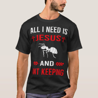 Ik heb Jezus nodig en mieren die myrmecologie houd T-shirt