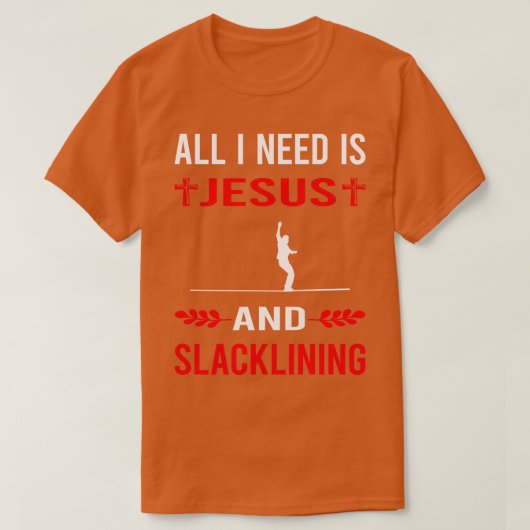 Ik heb Jezus nodig en slacklining slackliner T-shirt (Design voorkant)