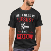 Ik heb Jezus Pool nodig T-shirt (Voorkant)