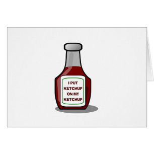 Ik heb ketchup op m'n ketchup gezet