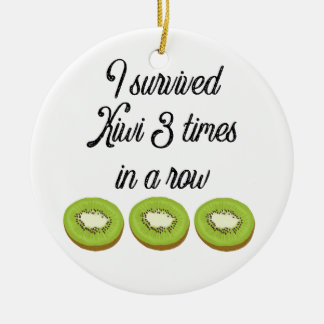 Ik heb Kiwi drie keer op rij overleefd Keramisch Ornament