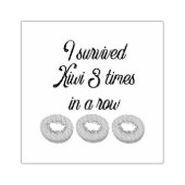 Ik heb Kiwi drie keer op rij overleefd Rubberstempel (Afrduk)